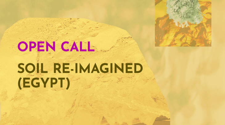 Live Performance Bazaar: WE, THE LANDSCAPE RESEARCH & RESIDENCY PROJECT OPEN CALL: Soil re-imagined (Egypt)