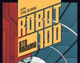 Robot 100 © Jitka Čejková