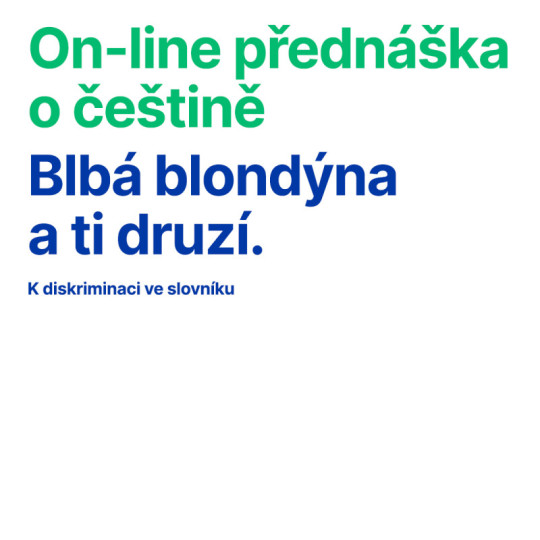 On-line přednáška o češtině: Blbá blondýna a ti druzí.