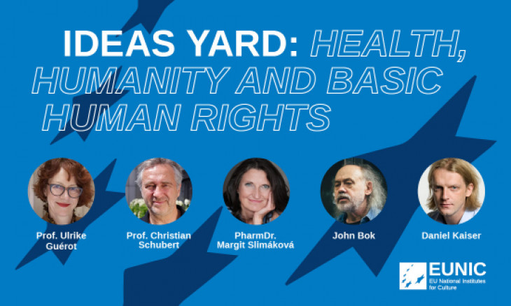 Idea’s Yard: Talking about Europe: Zdraví, lidskost a základní lidská práva