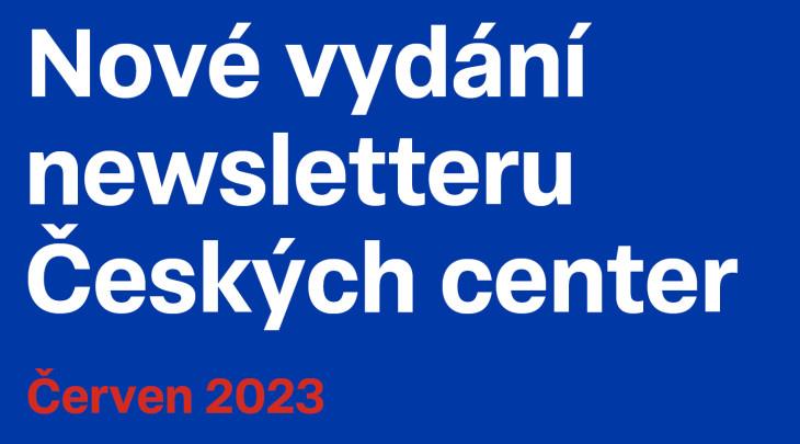 Newsletter Českých center – červen 2023