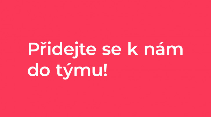 Přidejte se k nám do týmu! Přidejte se k nám do týmu!