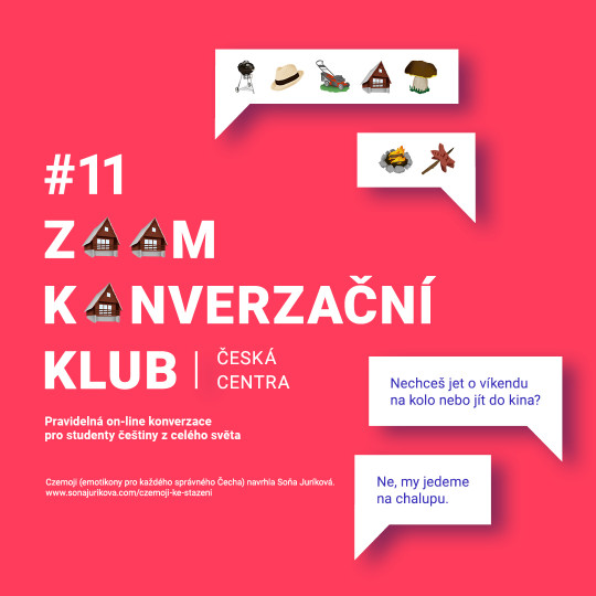 #11 Zoom konverzační klub „ČEŠI JEZDÍ O VÍKENDU NA CHALUPU. Kam jezdíte vy?“