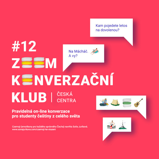 #12 Zoom konverzační klub „ČESKÁ DOVOLENÁ VE STÍNU COVIDU. Všude dobře, doma nejlíp.“