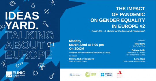 Ideas Yard: Dopad pandemie na rovnost žen a mužů v kulturním sektoru / The Impact of Pandemic on Gender Equality in Europe #2