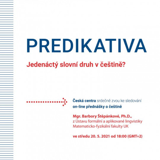 Predikativa - jedenáctý slovní druh v češtině?