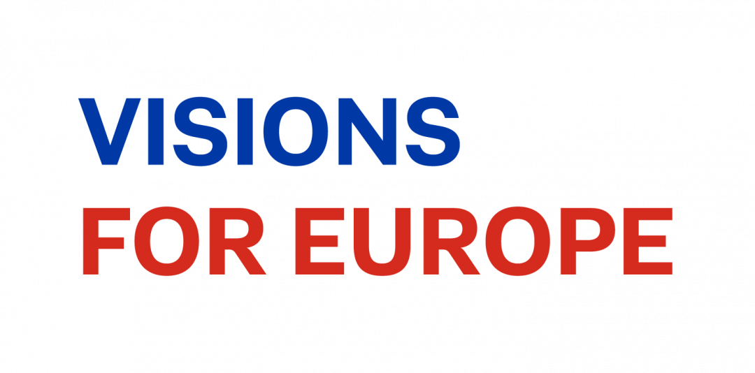 Visions for Europe